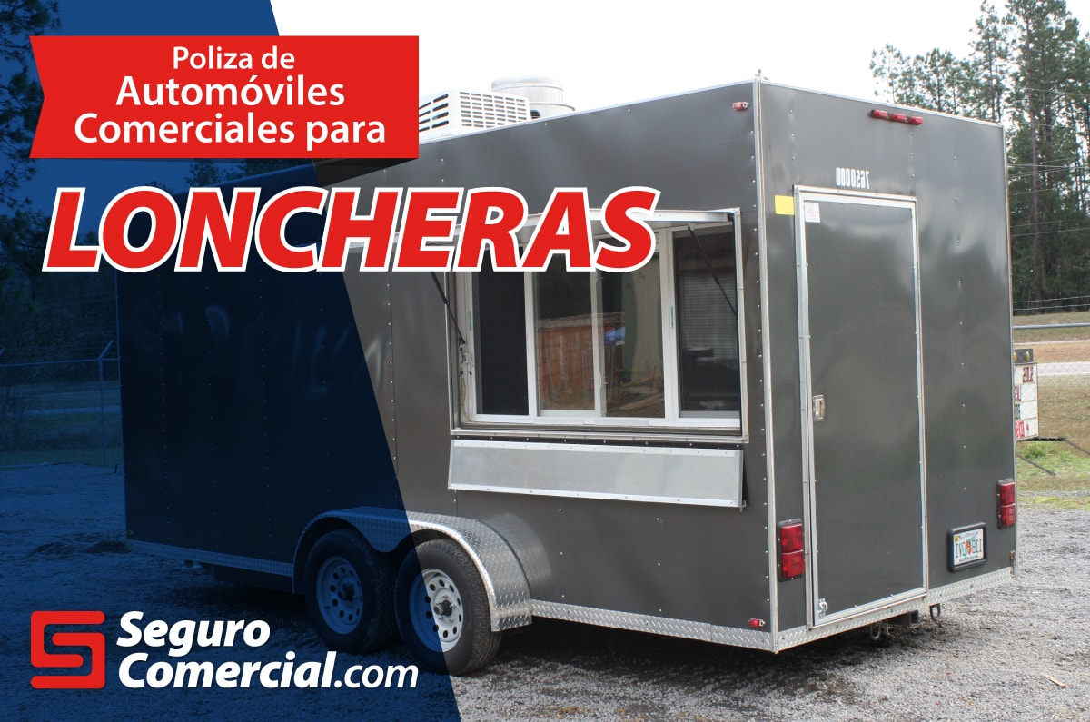 Seguro Comercial - Seguro para Loncheras